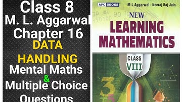 ml aggarwal class 8 maths chapter 16 (data handling) Objective type questions mental maths & MCQs