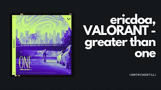 [INSTRUMENTAL] ericdoa, VALORANT - greater than one // VALORANT Gekko Music Video
