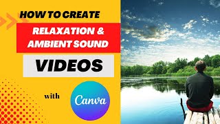 Make and monetize relaxation music videos with canva screenshot 5