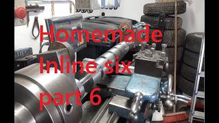 Homemade inline six part 6