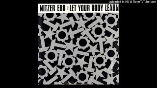 Nitzer Ebb - Let Your Body Learn (@ UR Service Version) (REDUX)