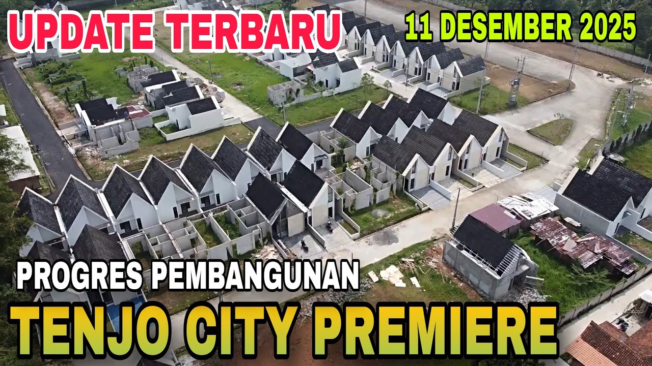 UPDATE PROGRES TENJO CITY PREMIERE 11 DESEMBER 2025
