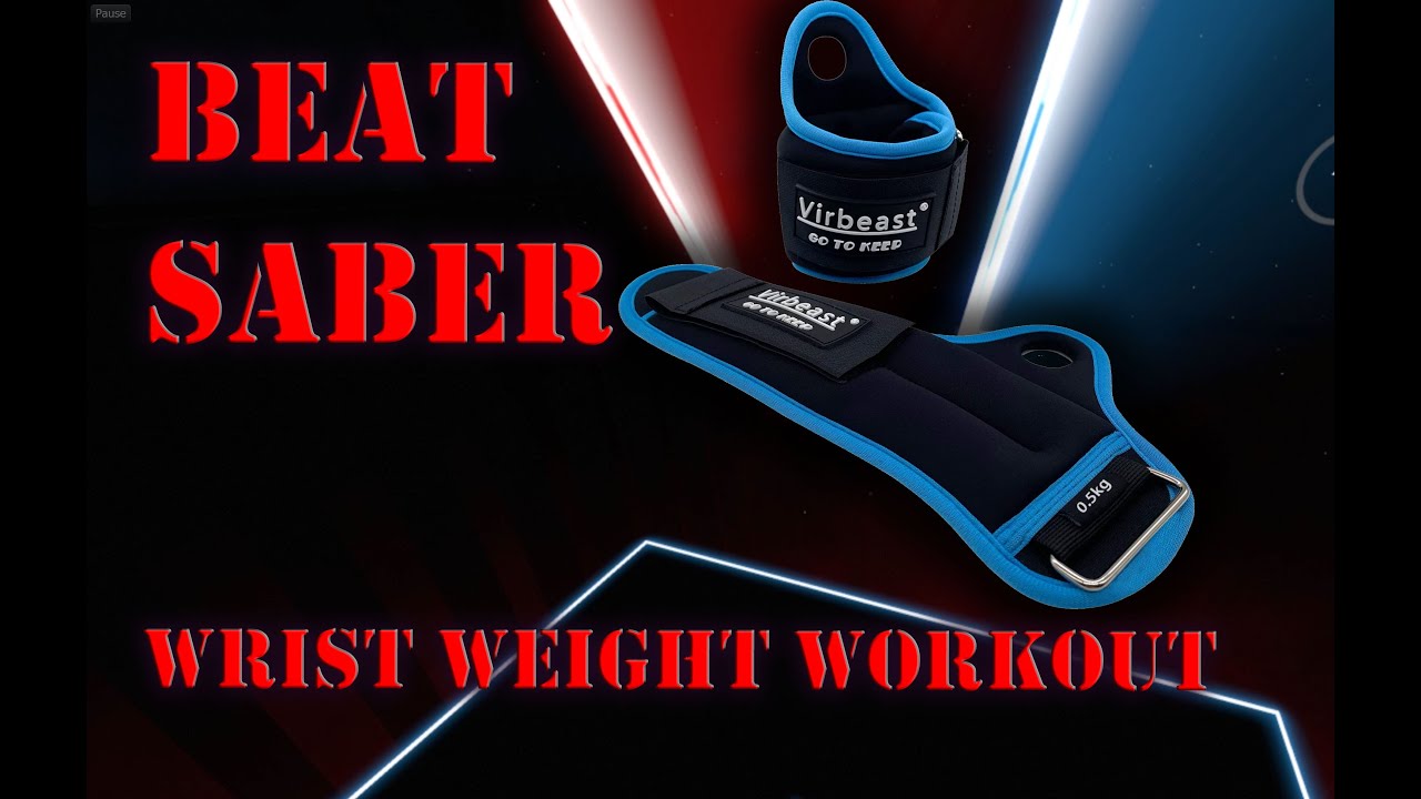 Using 1lb wrist weights with Beat Saber for a better workout YouTube