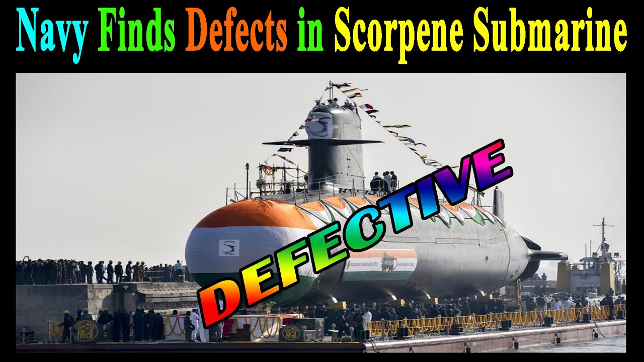 Indian Navy Finds Defects in Scorpene Submarine; One More Year of Delay