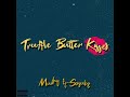 Mukhy   truffle butter kisses official audio