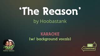 'The Reason' by Hoobastank (w/ background vocals) | ROCK KARAOKE