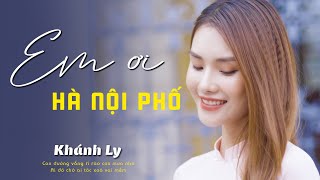 Em Ơi Hà Nội Phố - Khánh Ly