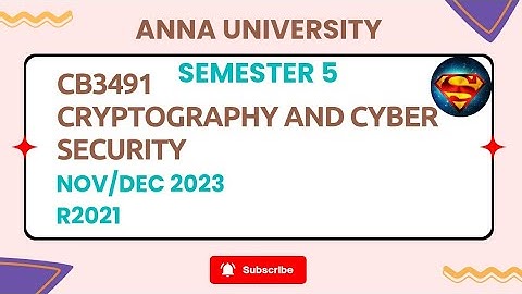 CB3491 Cryptography and Cyber Security Nov/Dec 2023