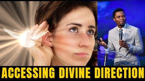 How to access divine direction | apostle Michael Orokpo