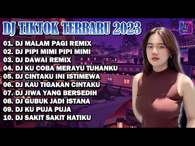 DJ TIKTOK TERBARU 2023 - DJ MALAM PAGI |HILANG KADANG KU TAK TENANG KU HANYA DIAM REMIX FULL BASS class=