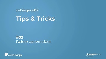 coDiagnostiX® Tips & Tricks: Deleting Patient Data