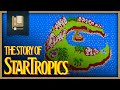 History of StarTropics - Gaming Historian