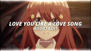 love you like a love song - (tiktok remix) [edit audio] Resimi