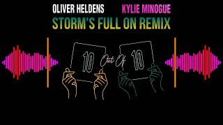 Oliver Heldens \u0026 Kylie Minogue - 10 Out Of 10  (Storm's Full On Disco Remix)