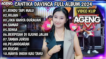 CANTIKA DAVINCA FT AGENG MUSIC 2024 | RINDU TAPI MALU, HUJAN, JIKA HANYA GURAUAN - AGENG MUSIC