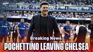 Breaking News: Chelsea & Pochettino Agree To Part Ways | CBS Sports Golazo