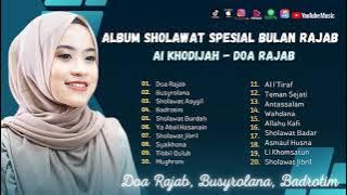Sholawat Terbaru || Album Medley Ai Khodijah Terpopuler 2024 || Busyrolana - Doa Rajab - Yasir Lana