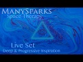 ManySparks - Space Therapy (Live DJ Set) (Deep House &amp; Progressive)