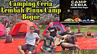 Camping Ceria di Lembah Pinus Camp Bogor | Camping Ceria Group 3 CM One