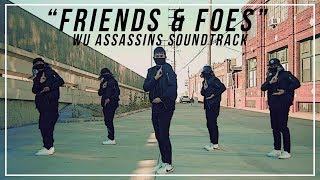'Friends & Foes' Wu Assassins Soundtrack | Choreography by The Kinjaz