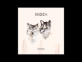 Broods - Everytime (Audio)