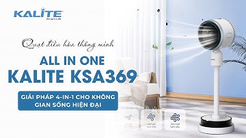 Giải pháp 4 mùa trong 1 cho không gian sống hiện đại . Kalite KSA369 - Sống khỏe mỗi ngày
