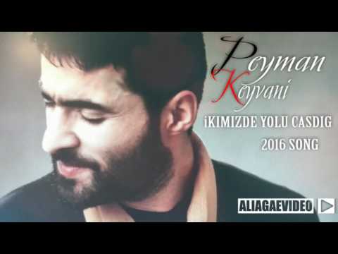 Peyman Keyvani -İkimizde Yolu Çaşduğ