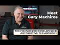Meet the Founder Behind Applied Automotive Technology | Gary Machiros’s Story
