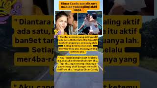 Dinar Candy Saat Ditanya Siapa Mantan Pacar Yang Paling Aktif