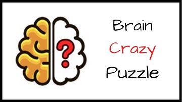 Brain Crazy Puzzle Level 1 2 3 4 5  6 7 8 9 10