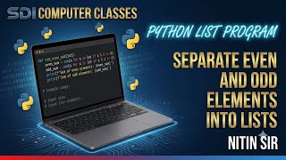 Details Python List Program-4. Enter n element list & print separate list of even & odd elements #nitin_sir Guide
