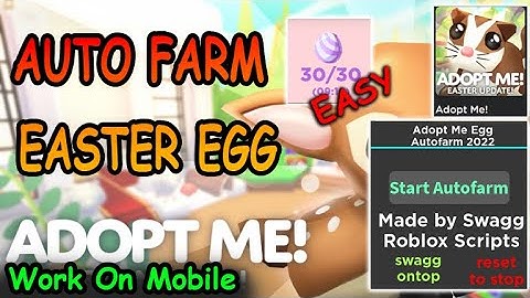 Roblox Adopt Me Script - AUTO FARM EASTER EGG 2022