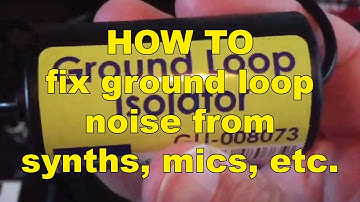 HOW TO fix ground loop noise from synths, mics, etc.