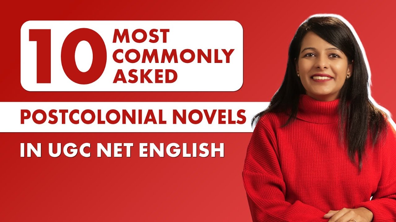 Don t Miss These 10 Crucial Postcolonial Novels For UGC NET English Don t Miss These 10 Crucial Postcolonial Novels For UGC NET English