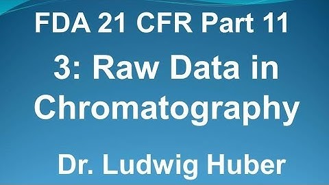 Dr. Ludwig Huber, Part 11 Raw data in chromatography