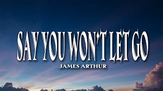 James Arthur  Say You Won't Let Go (Lyrics)