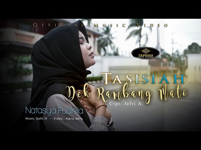 Natasya Fadhila - Tasisiah Dek Rambang Mato (Official Music Video) Lagu Minang Terbaru class=