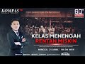 Live  kelas menengah rentan miskin  60 special report