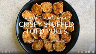 Crispy Stuffed Tofu Puffs