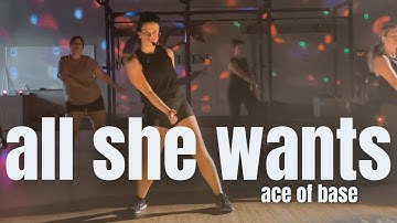 ALL THAT SHE WANTS  - Ace of Base |  cardio dance fitness