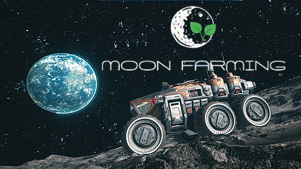 Greatest Farmer on the MOON?! - Moon Farming Prologue [Ep1]