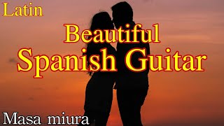 Latin/Romantic Beautiful Spanish Guitar/Masa Miura/Original