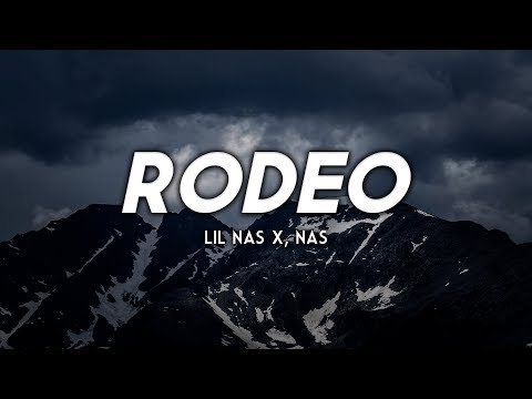 Lil Nas X - Rodeo (Remix) ft. Nas (Clean - Lyrics)