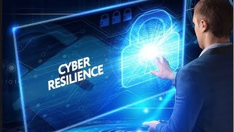 Cyber Security Resiliency - Best Practices