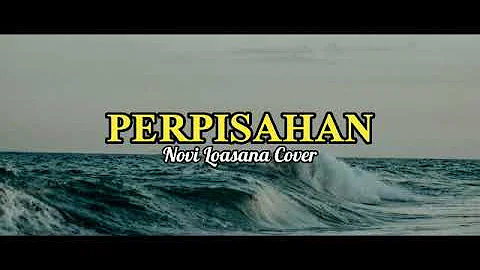 Perpisahan||(Mitha Talahatu)-Novi Loasana_Cover_