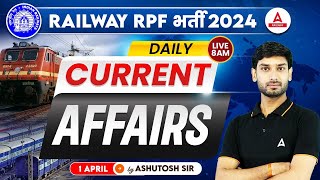 1 April Current Affairs 2024 | Railway Current Affairs 2024 | Current Affairs by Ashutosh Sir