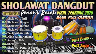 SHOLAWAT PENARIK REZEKI PALING DAHSYAT, Sholawat Nabi Muhammad SAW, Sholawat Jibril Paling Merdu