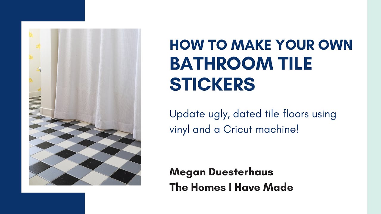 Image showcasing DIY Bathroom Tile Stickers (With Vinyl & a Cricut!) - YouTube