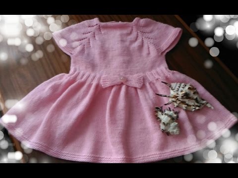 Вязание спицами платья для детей от года до двух
