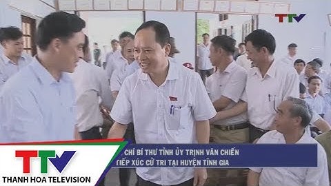 Đồng chí Bí thư Tỉnh ủy Trịnh Văn Chiến tiếp xúc cử tri tại huyện Tĩnh Gia